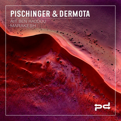 Pischinger & Dermota - Ait Ben Haddou , Marakesh [PSDI093]